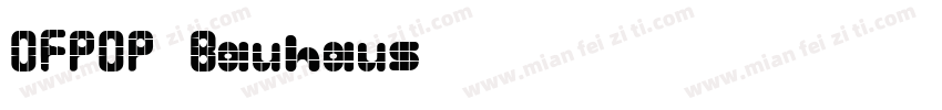 OFPOP Bauhaus字体转换